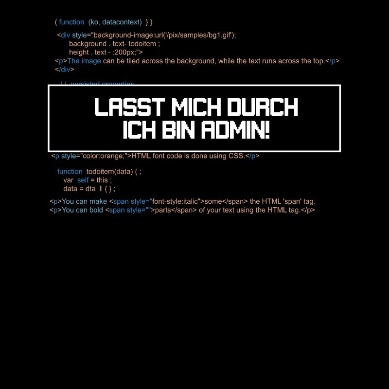 Lasst mich durch ich bin Admin!