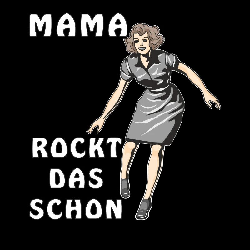 MAMA ROCKT DAS SCHON