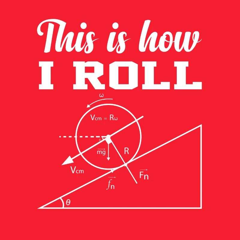 this is how i roll physics shirt