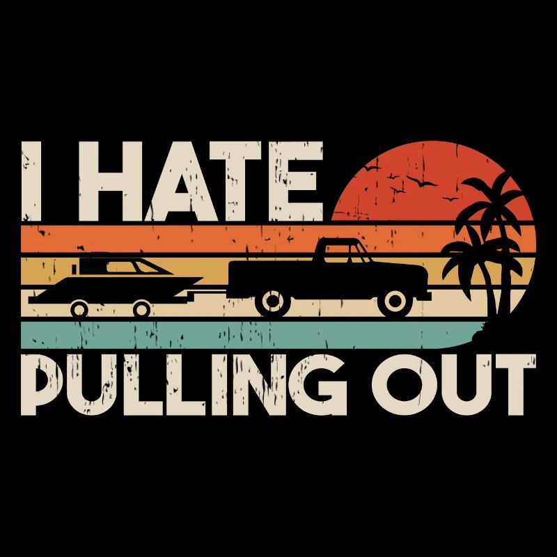 I Hate Pulling Out Retro Boating Boat Captain