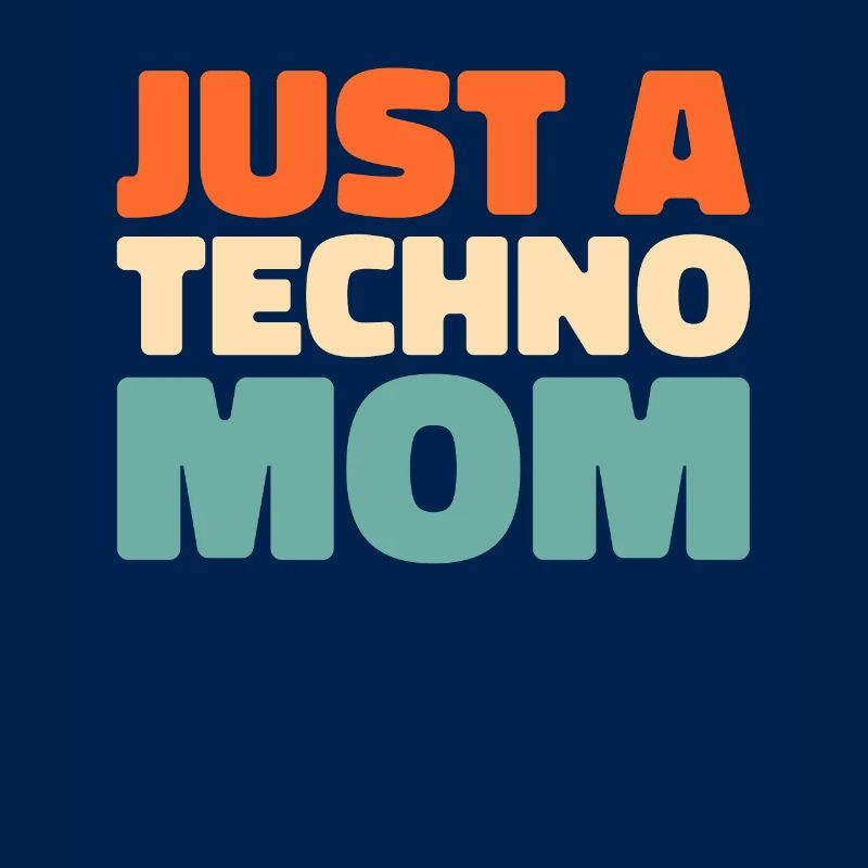 Techno Raver Just A Techno Mom