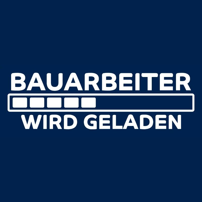 Bauarbeiter Spruch Lustiges Bauarbeiter Geschenk