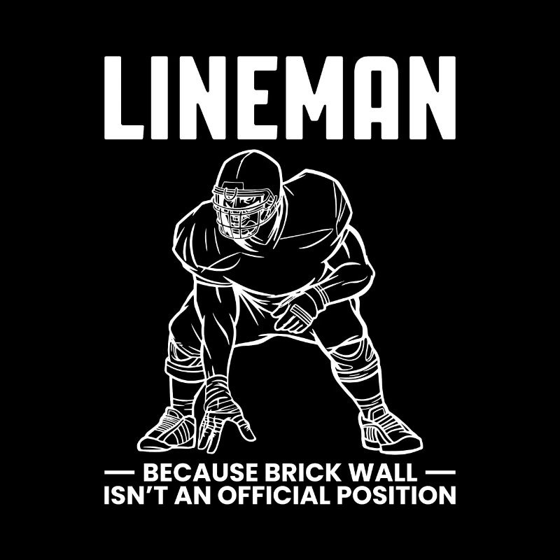 Lineman Because Quarterbacks Need Heros Too