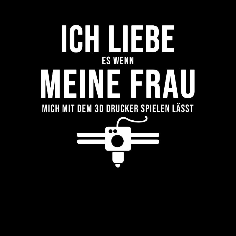 3D Drucker Spruch Ehemann Geschenk 3D-Druck