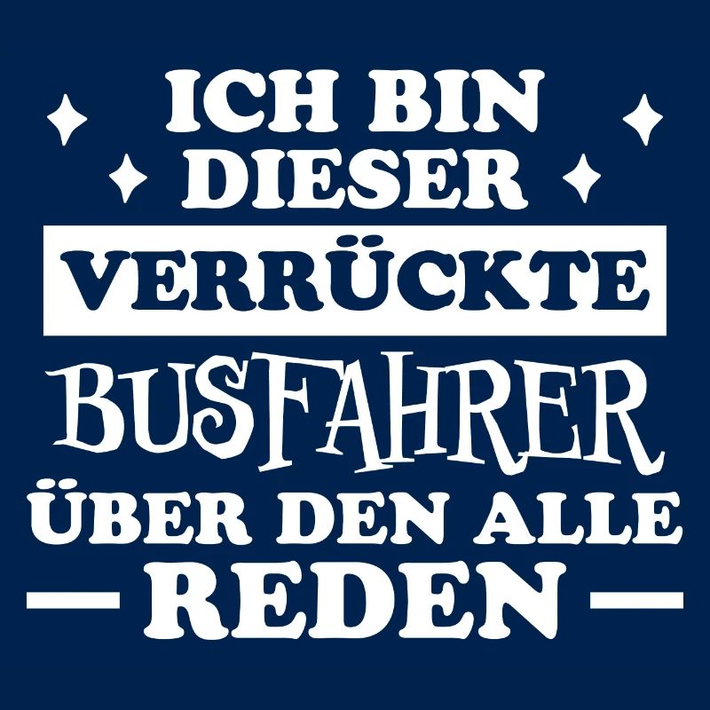 Busfahrer Beruf Lustiger Spruch Busfahrer Geschenk