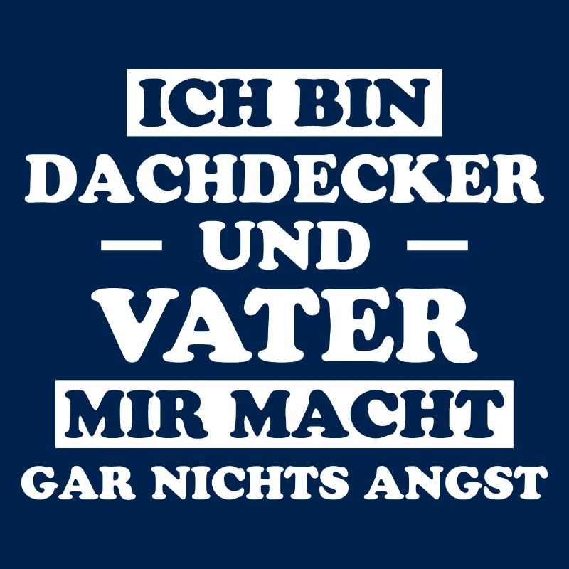 Dachdecker Handwerker Spruch Dachdecker Geschenk