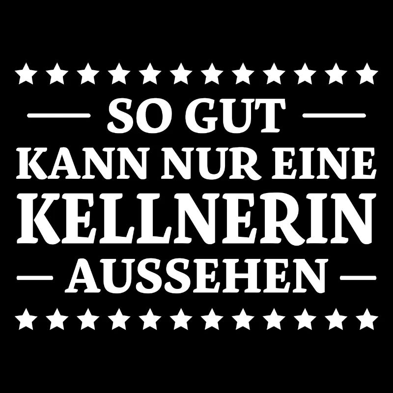Kellnerin Spruch Kellner Beruf Kellnerin Geschenk