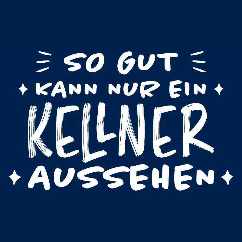 Kellner Lustige Spruch Service Restaurant Geschenk
