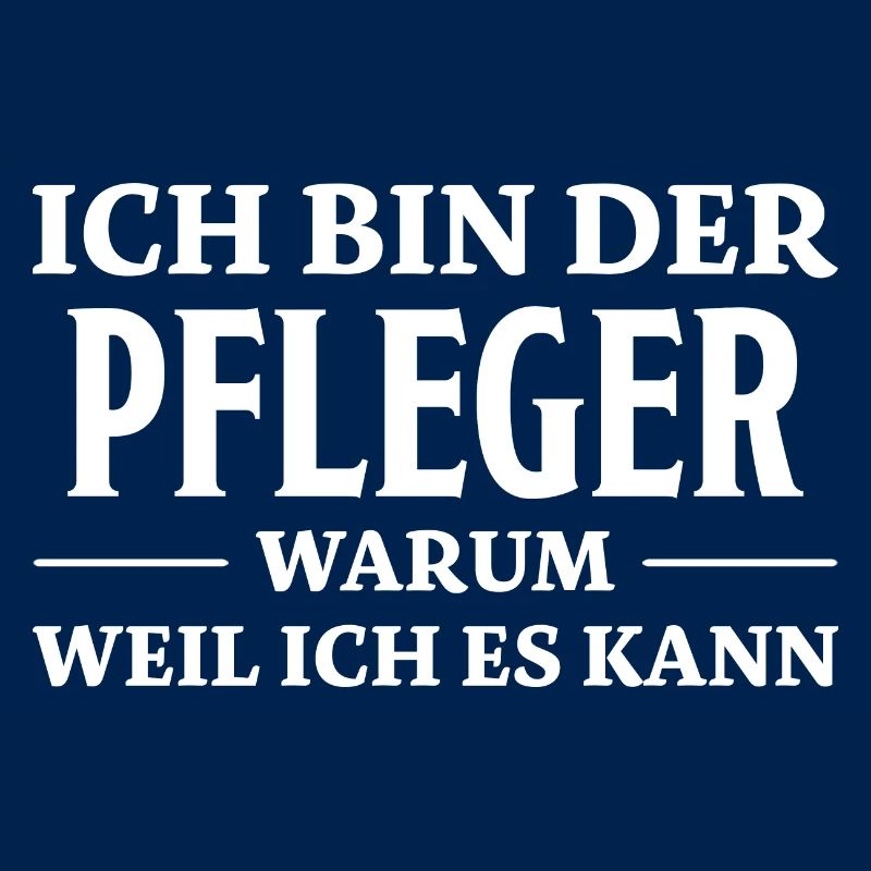 Pfleger Spruch Pflegekraft Lustig Pfleger Geschenk
