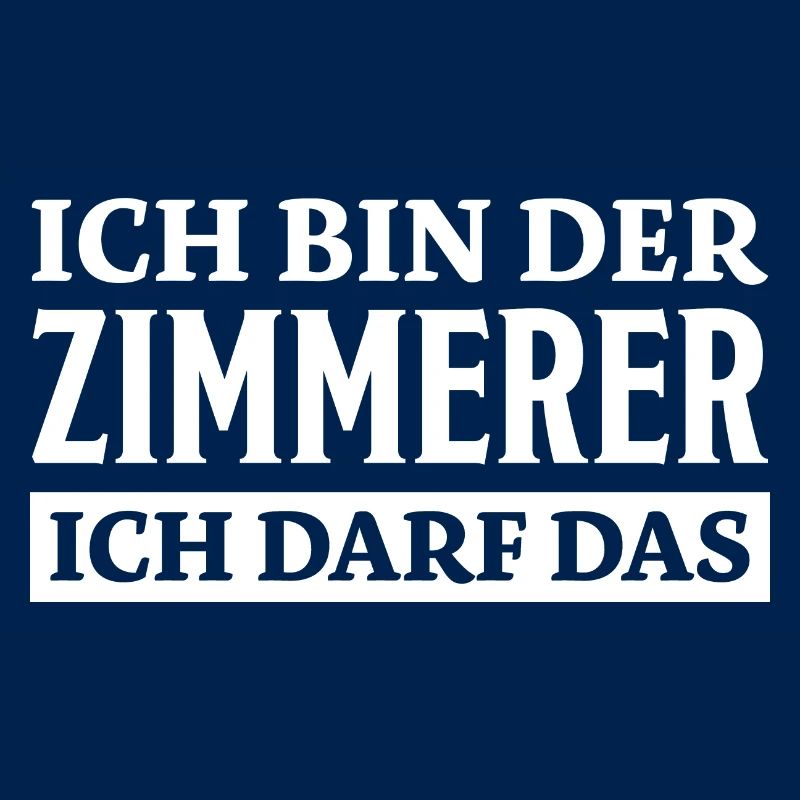 Zimmerer Spruch Zimmermann Witz Zimmerer Geschenk