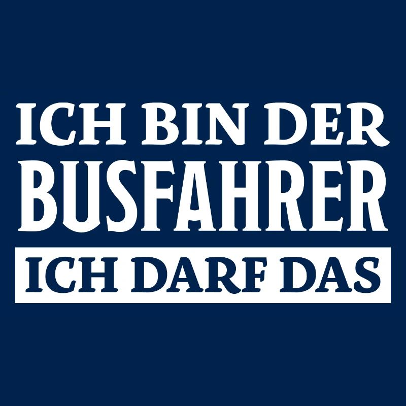 Busfahrer Spruch Beruf Lustiges Busfahrer Geschenk