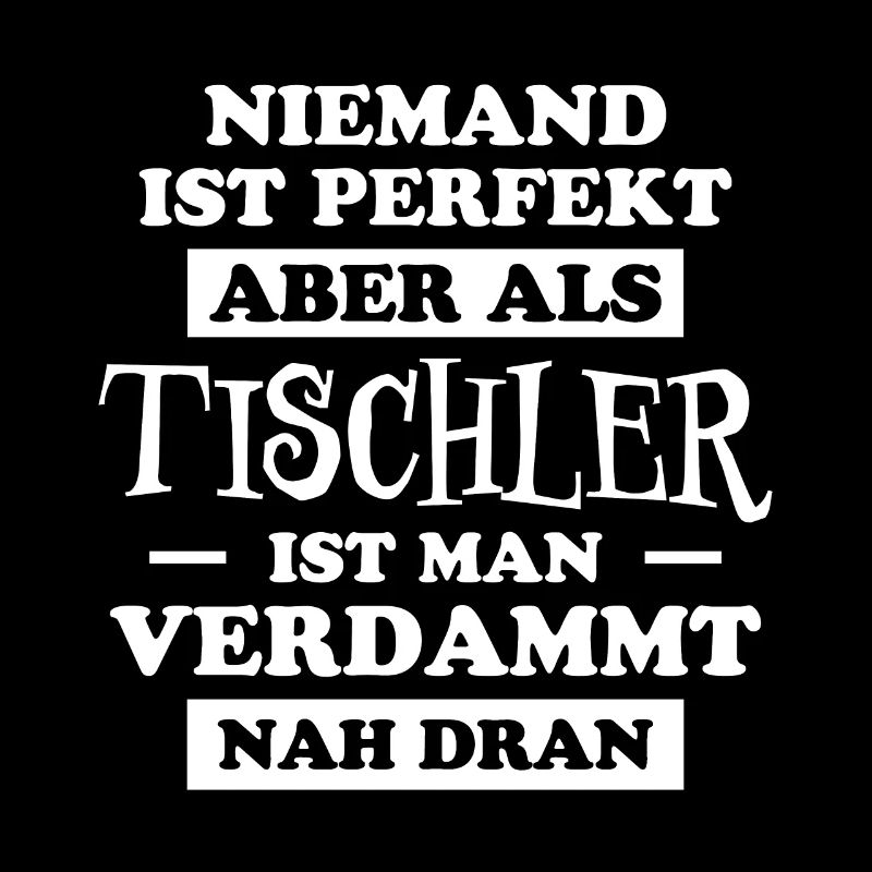 Tischler Lustiger Spruch Beruf Tischler Geschenk