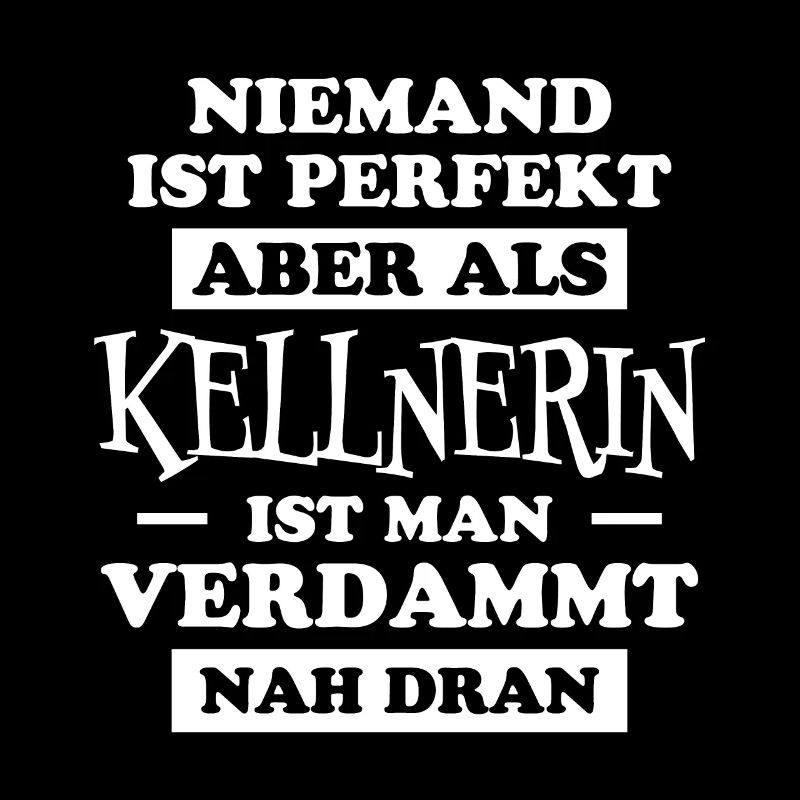 Kellnerin Spruch Kellner Beruf Kellnerin Geschenk