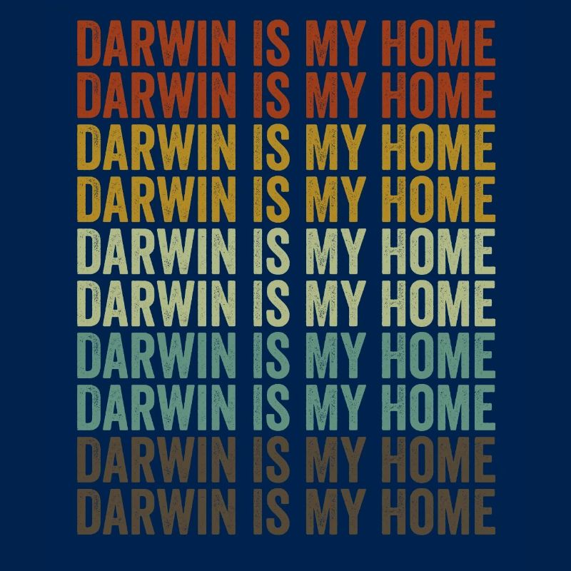 Darwin is my home Charles Darwin Evolution A