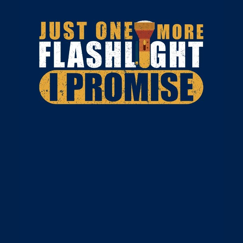 Flashlight funny saying Flashlight LED