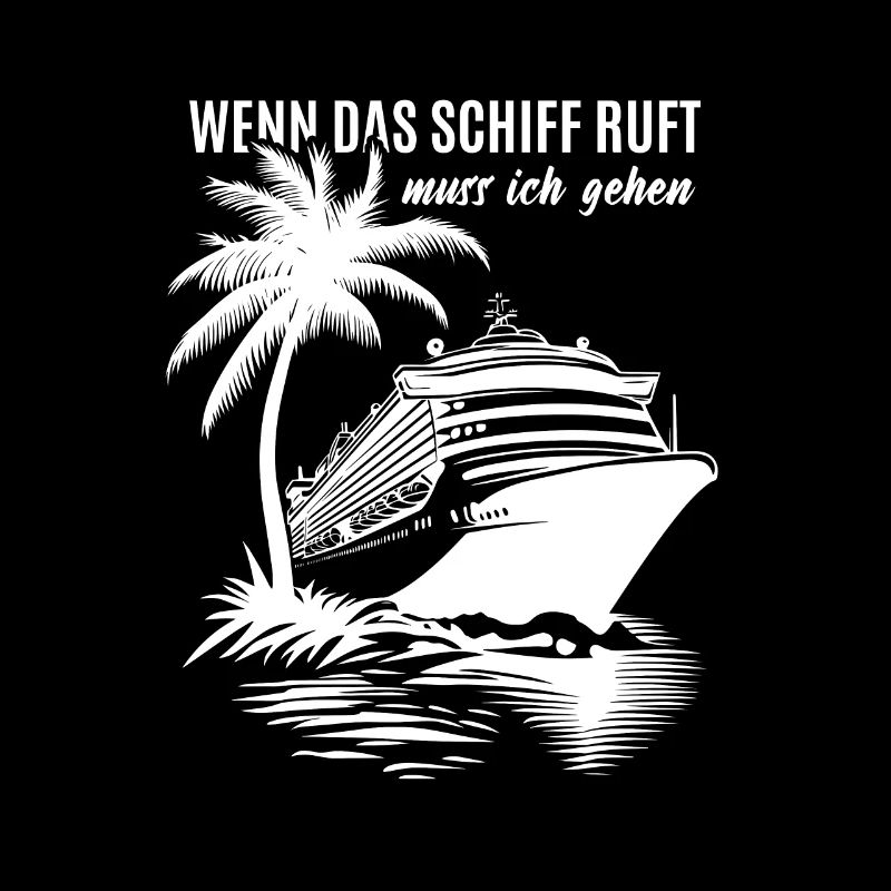Wenn das Schiff ruft muss ich gehen - Kreuzfahrt