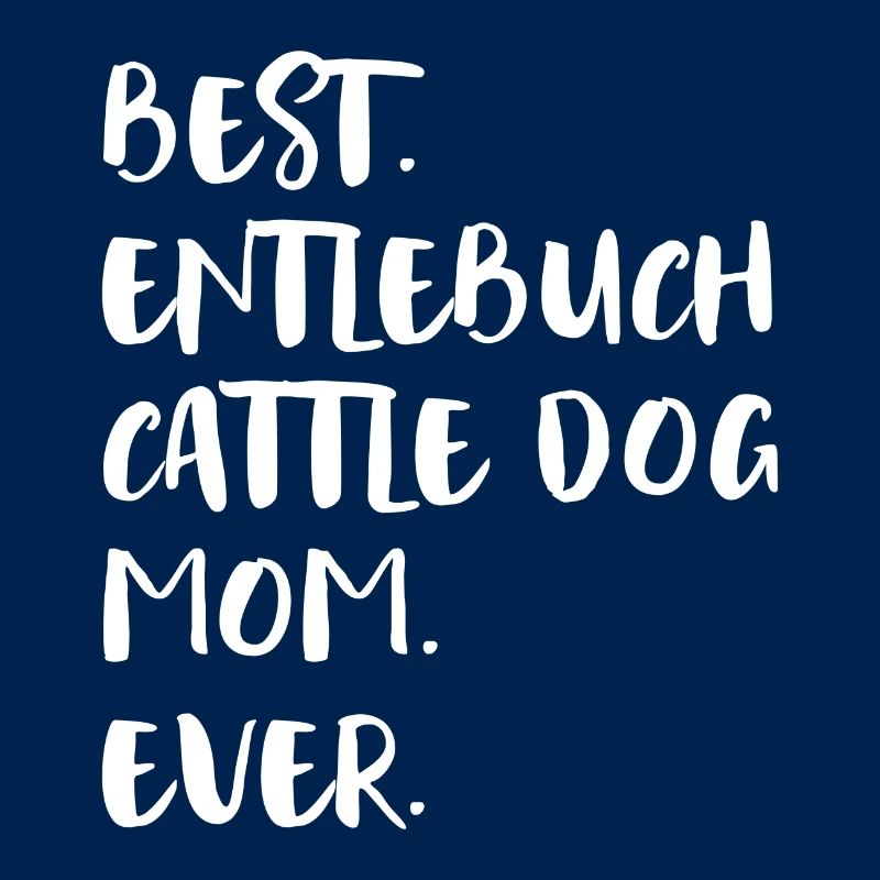 Entlebuch Cattle Dog Mom