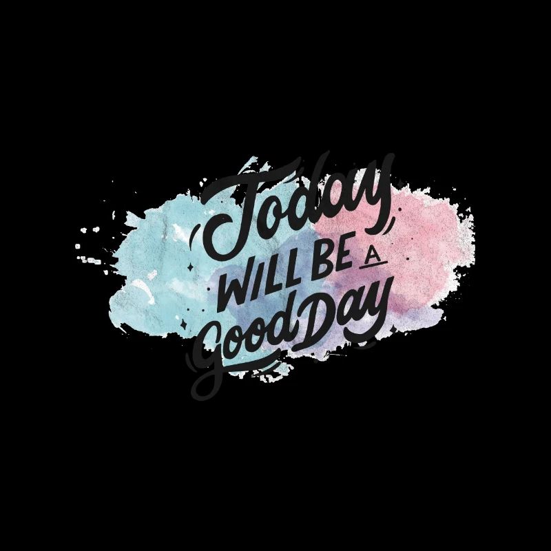 Heute wird ein Guter Tag