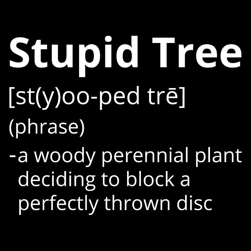 Stupid Tree Definition Description