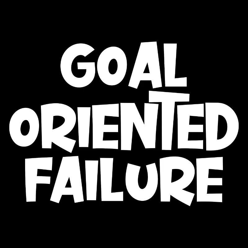 Goal Oriented Failure