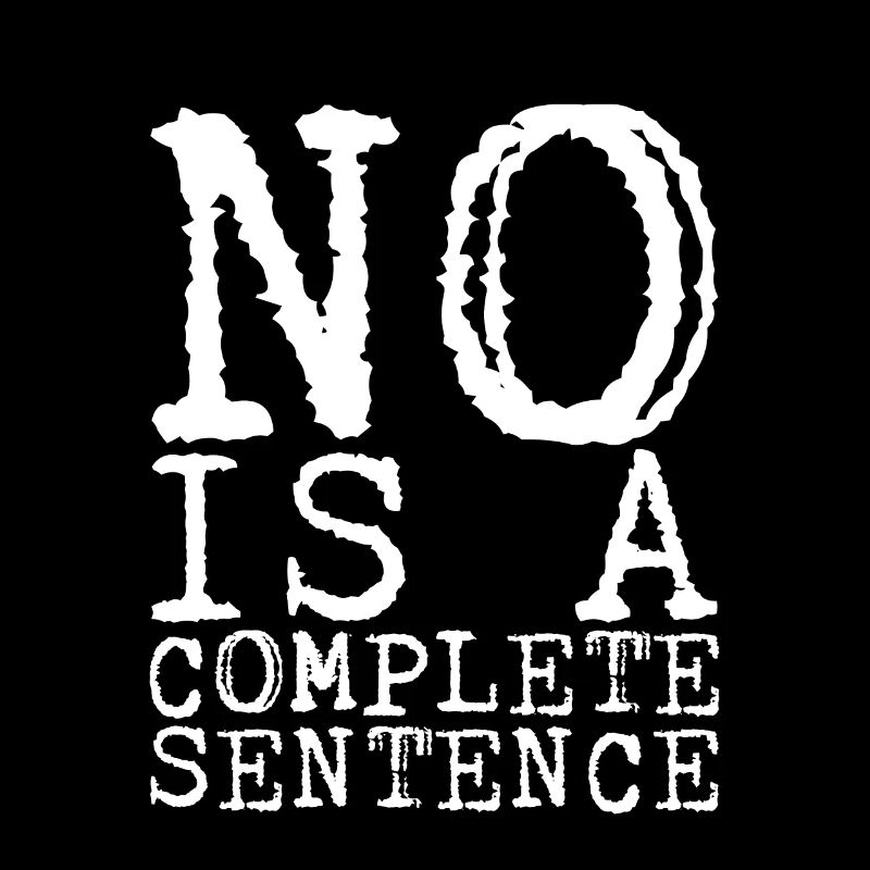 No is a complete sentence 14