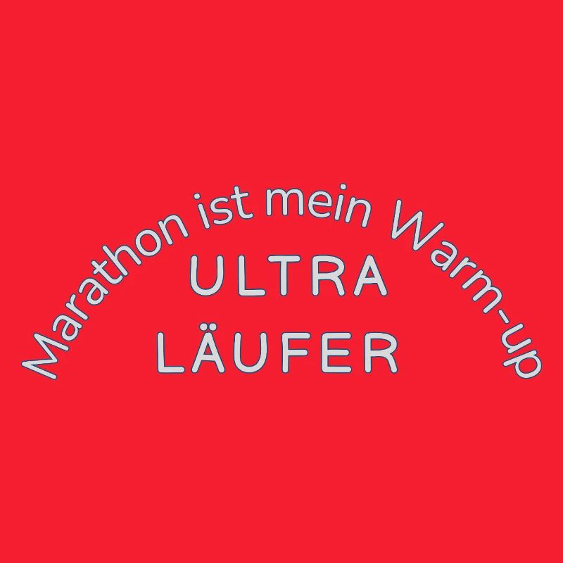 Ultramarathon Motif Statement Funny Uthra Runner