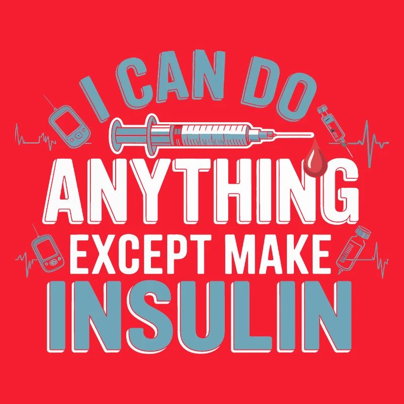 I can do everything except insulin