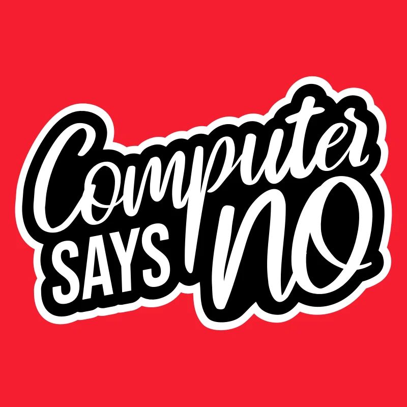 Computer Says No Lustig Programmierer Nerd Technik