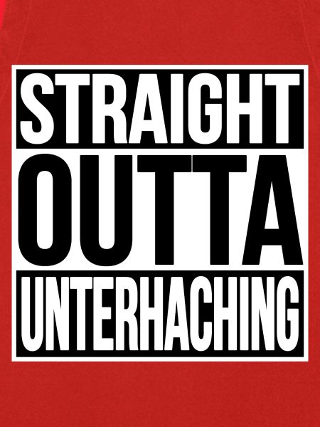 Straight Outta Unterhaching