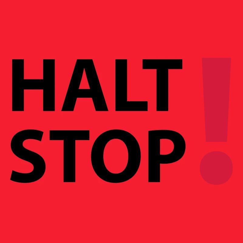 Halt Stop!