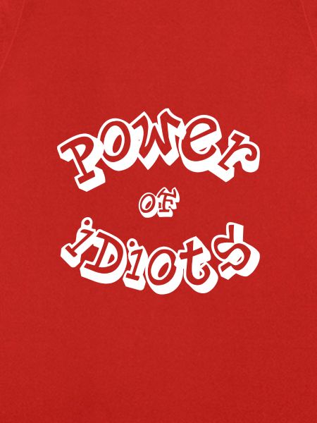 Power of idiots