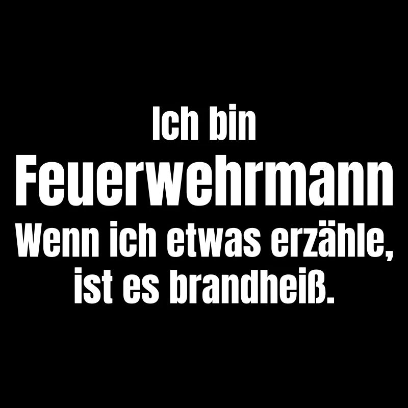 Ich bin Feuerwehrmann