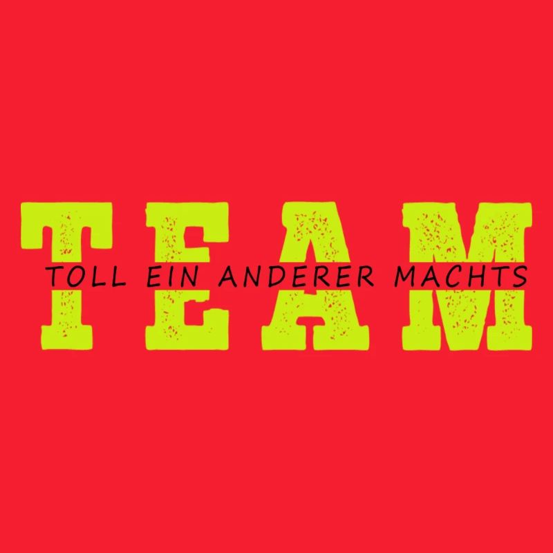 Team Toll ein Anderer Machts