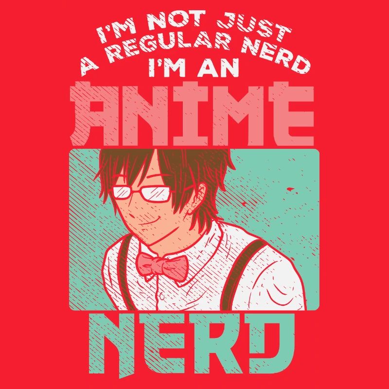 Anime Nerd Not Regular Nerd Funny Quote Graphic