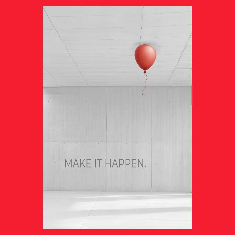 Make it happen minimalist Motivation Spruch