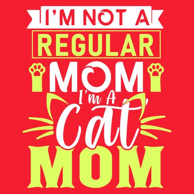 Ich bin keine normale Mutter, ich bin eine Katzenmutter