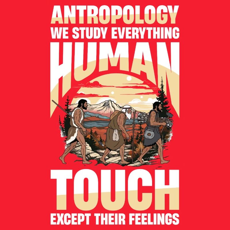  Antropology We Study Everything Human Touch
