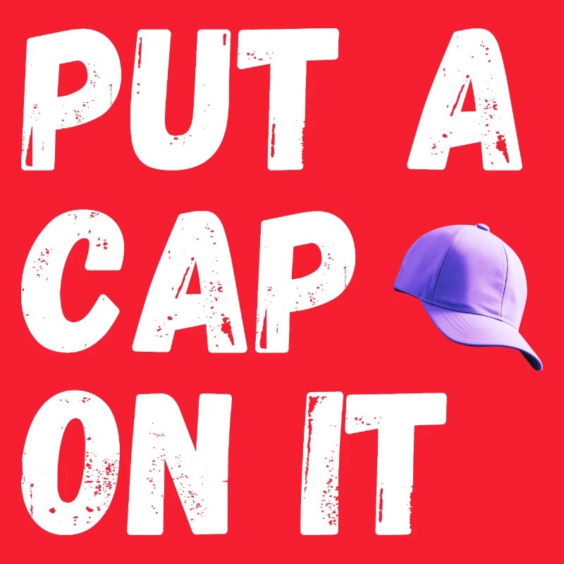 Put a cap on it