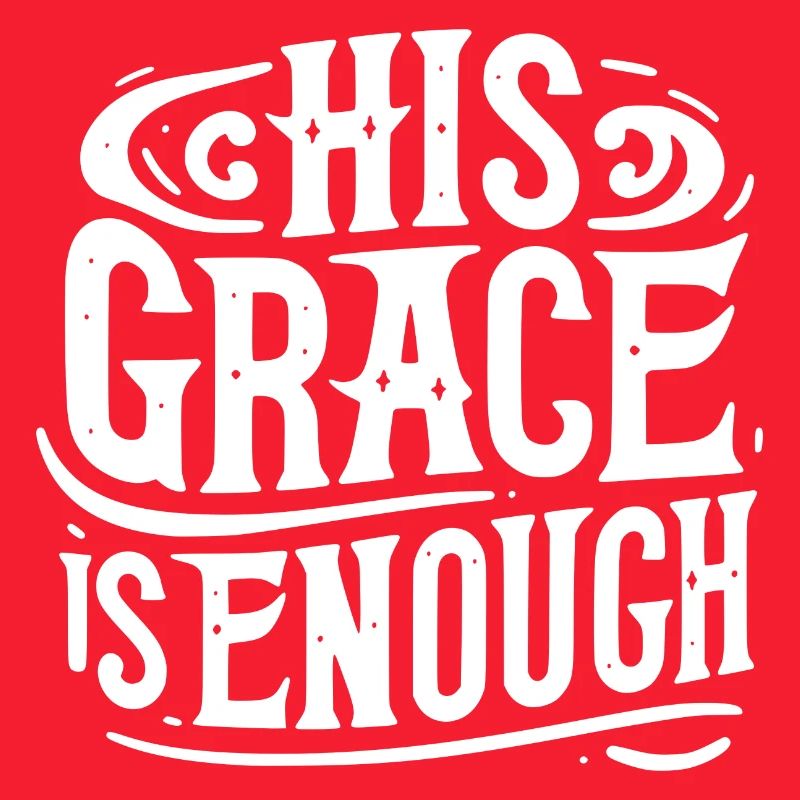 His Grace is Enough