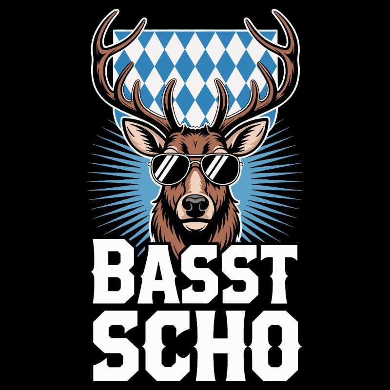 Basst Scho Hirsch Bayerischer Dialekt Bayern