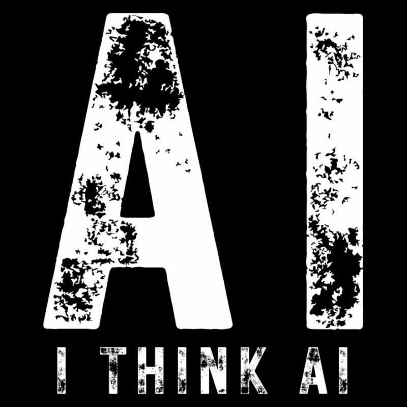 AI - I THINK AI Artificial Intelligence