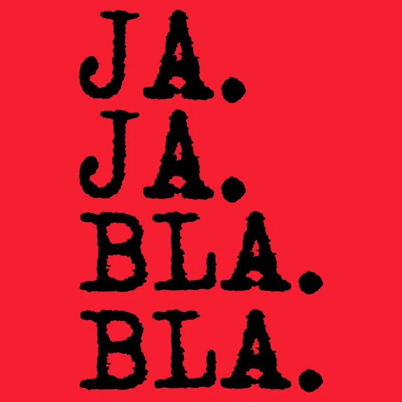 ja ja bla bla