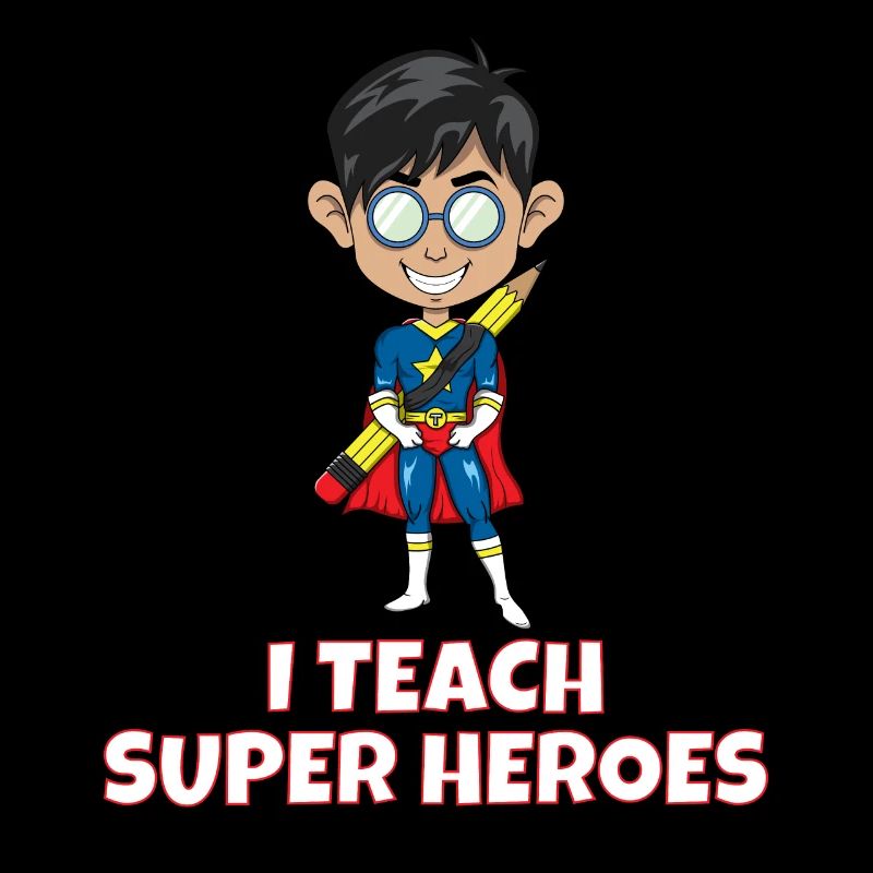 I teach super heroes Lehrer Superheld Geschenkidee