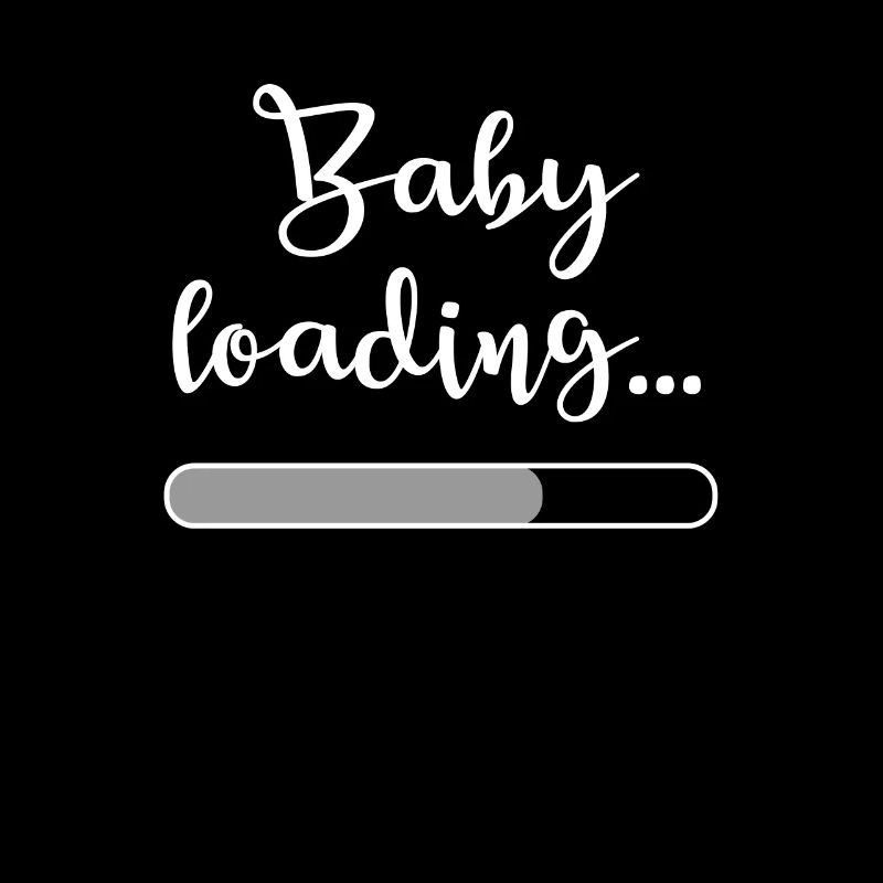 Baby loading - Pregnancy