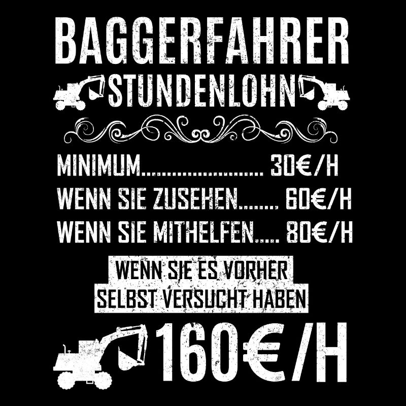 Lustiges Baggerfahrer Bagger Baggerführer baggern