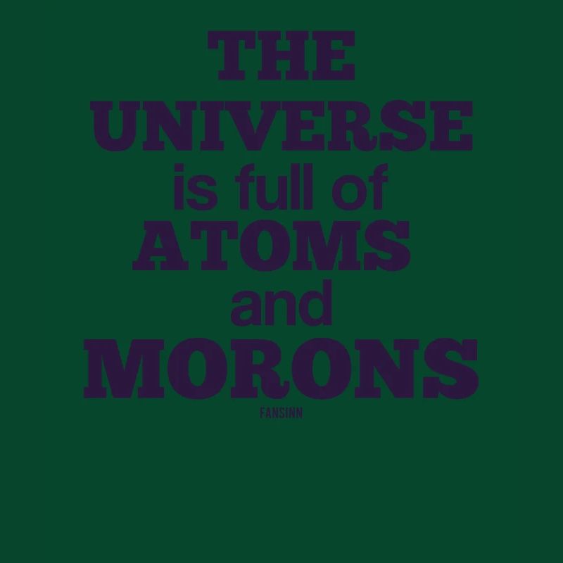 Idiot idiot atom science