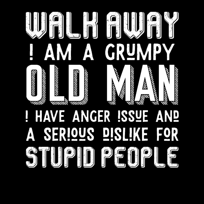 Grumpy Old Man - Grandpa