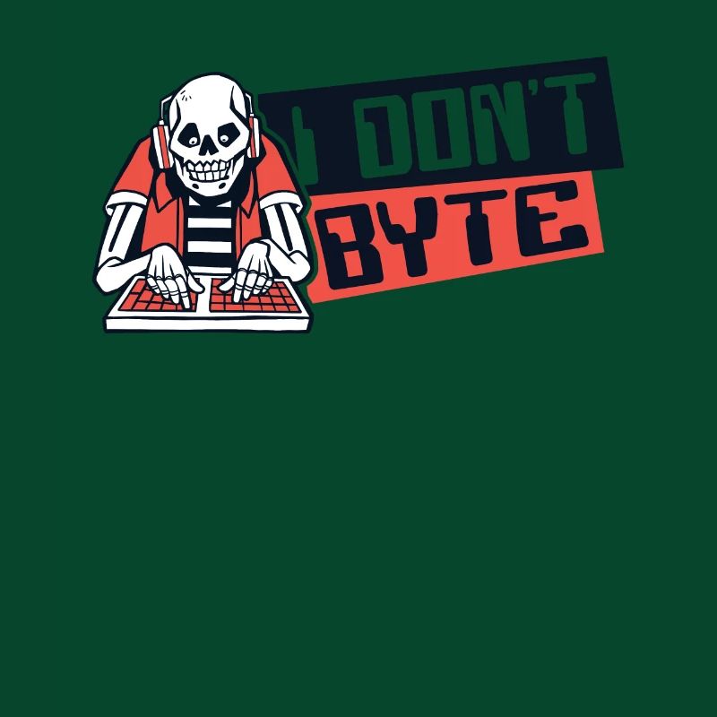 I Don't Byte Software Engineer Developer Coder