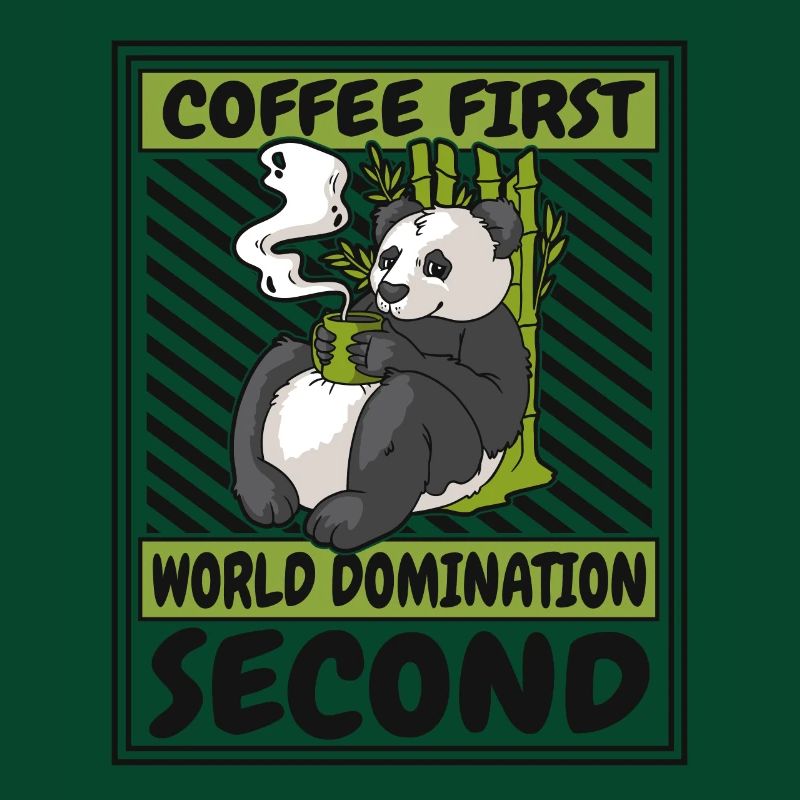 Coffee First World Domination Second Panda Bear