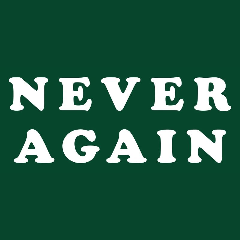 Never again Typografie